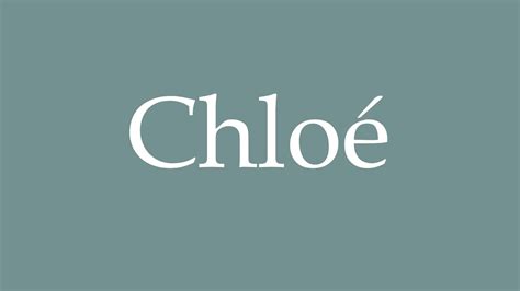 chloe pronunciation in french.